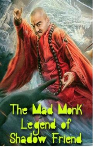The Mad Monk: Legend of Shadow Friend